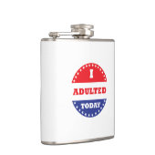 Ich habe heute erwachsen flachmann (Rechts)