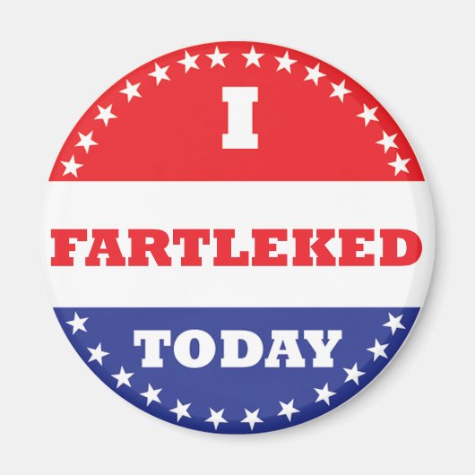 Ich habe heute Fartleed Magnet (Vorne)