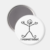 Ich habe heute Gekackt Magnet (Vorderseite/Rückseite)