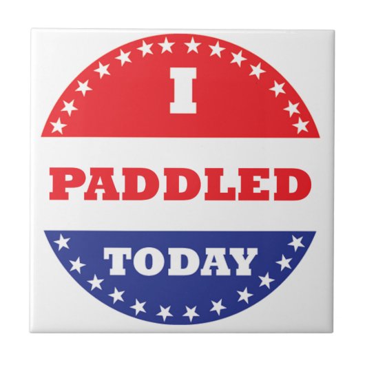 Ich habe heute gepaddelt fliese (Vorderseite)
