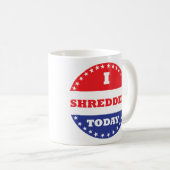 Ich habe heute geschreddert kaffeetasse (VorderseiteRechts)