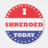 Ich habe heute geschreddert magnet (Vorne)