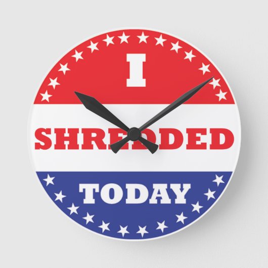 Ich habe heute geschreddert runde wanduhr (Vorderseite)