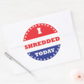 Ich habe heute geschreddert runder aufkleber (Umschlag)