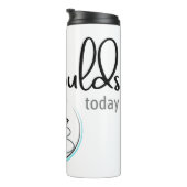 Ich habe heute keine Schultern Got Thermosbecher (Nach rechts gedreht)