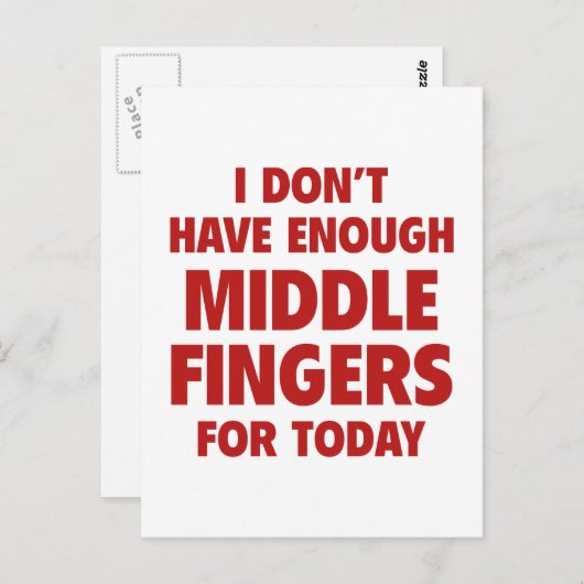 Ich habe heute nicht genug Mittlere Fingern Postkarte (Vorne/Hinten)