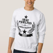 Ich habe heute nicht viel zu tun sweatshirt (Vorderseite)