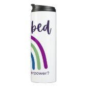 Ich habe heute Outta Bed Got Thermosbecher (Nach rechts gedreht)