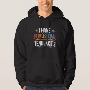 Ich habe homosexuelle Tendenzen LGBTQ Pride Rainbo Hoodie