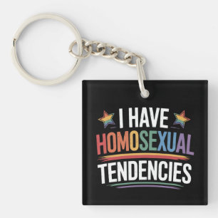 Ich habe homosexuelle Tendenzen LGBTQ Stolz Regenb Schlüsselanhänger