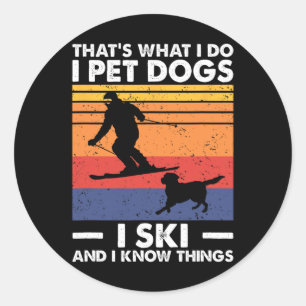 Ich habe Hunde, die ich Ski fahre, und ich kenne d Runder Aufkleber