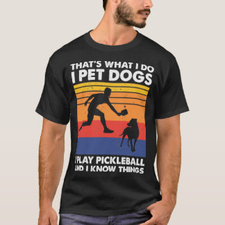 Ich habe Hunde, die ich spiele Pickleball Funny Pi T-Shirt