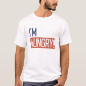 Ich habe Hunger T-Shirt (Vorderseite)