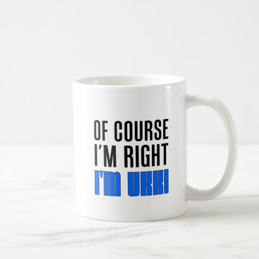 Ich habe ich bin Ukki Tasse Recht (Rechts)