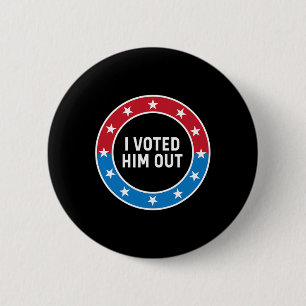 Ich habe ihn rausgewählt Anti-Trump Rot-Weiß-Blau- Button