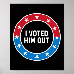 Ich habe ihn rausgewählt Anti-Trump Rot-Weiß-Blau- Poster