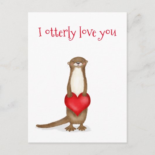 Ich habe Ihnen die totalste Liebe niedlich, Otter  Postkarte (Vorderseite)