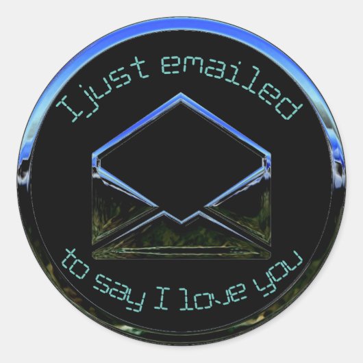 Ich habe Ihnen nur per E-Mail eine Liebe geschickt Runder Aufkleber (Vorderseite)