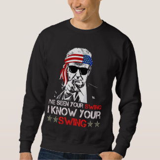Ich habe Ihren Swing gesehen, ich kenne Ihren Swin Sweatshirt