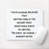 Ich habe immer dem geglaubt (ein Werbetexter Mousepad (Mit Mouse)