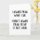 Ich habe immer Gemein, was ich sage Karte (Gelbe Blume)