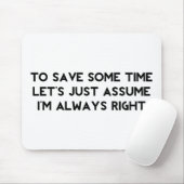 Ich habe immer recht mousepad (Mit Mouse)