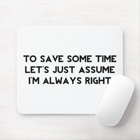 Ich habe immer recht mousepad (Mit Mouse)