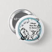 Ich habe immer Zeit für Bunco durch Artinspired Button (Vorne & Hinten)