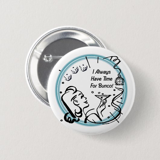 Ich habe immer Zeit für Bunco durch Artinspired Button (Vorne & Hinten)