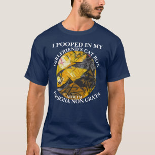 ICH HABE IN DER KATZENKISTE MEINER FREUNDIN GEKACK T-Shirt