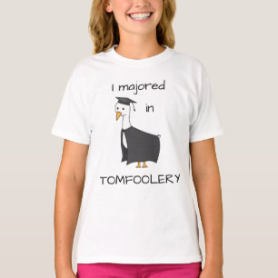Ich habe in Tomfoolery Goose Kids' studiert T-Shirt