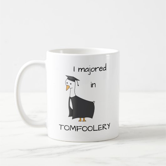 Ich habe in Tomfoolery Goose studiert Kaffeetasse (Links)