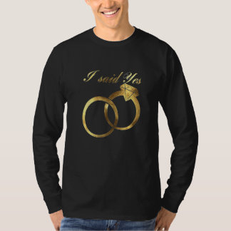 Ich habe Ja gesagt Verlobungsring Verlobungsfeier T-Shirt