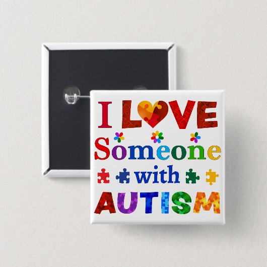 Ich habe jemanden mit AUTISM Liebe Button (Vorne & Hinten)