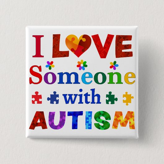 Ich habe jemanden mit AUTISM Liebe Button (Vorderseite)