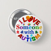 Ich habe jemanden mit AUTISM Liebe Button (Vorne & Hinten)