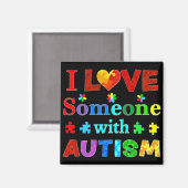 Ich habe jemanden mit AUTISM Liebe Magnet (Vorderseite/Rückseite)