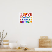 Ich habe jemanden mit AUTISM Liebe Poster (Küche)