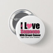 Ich habe jemanden mit Brustkrebs Liebe Button (Vorne & Hinten)