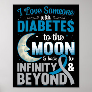 Ich habe jemanden mit Diabetes zum Mond und zum Ba Poster