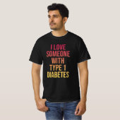 Ich habe jemanden mit Typ-1-Diabetes Liebe T-Shirt (Vorne ganz)
