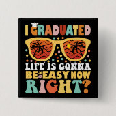 Ich habe jetzt mein Studium abgeschlossen und werd Button (Vorderseite)