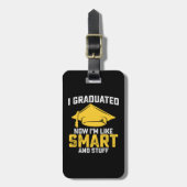 Ich habe jetzt mein Studium als clever und fleißig Gepäckanhänger (Vorderseite vertikal)