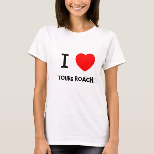 ICH HABE JUNG ROACH T - SHIRT (Vorderseite)