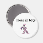 Ich habe Jungs verprügelt Magnet (Vorderseite/Rückseite)