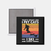 Ich habe Katzen, die ich Ski fahre, und ich weiß, Magnet (Vorderseite/Rückseite)