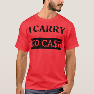 Ich habe kein Bargeld T-Shirt