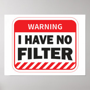 Ich habe kein Filter-Poster Poster
