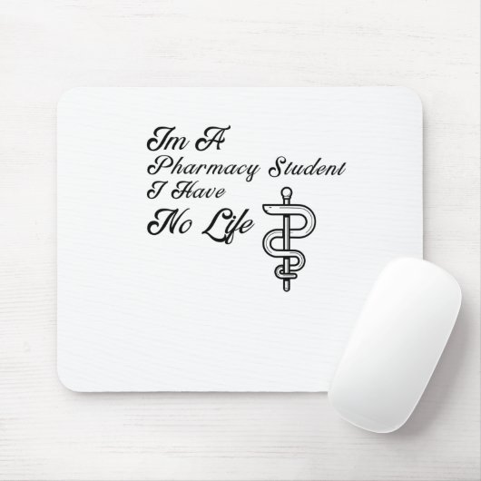 Ich habe kein Leben als Pharmazie-Studentin Mousepad (Mit Mouse)