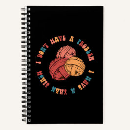 Ich habe kein Problem, ich habe einen Garnstamm Notizblock